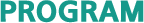 PROGRAM